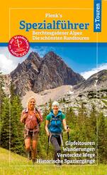 Plenk's Spezialf&uuml;hrer, Berchtesgadener Alpen - Die sch&ouml;nsten Rundtouren - mit Karte