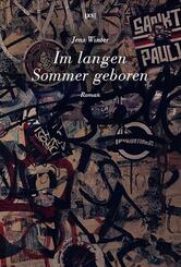 Im langen Sommer geboren