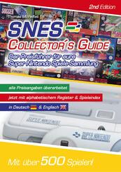 SNES Collector�s Guide 2nd Edition - Der Preisf&uuml;hrer f&uuml;r eure Super Nintendo Spiele-Sammlung
