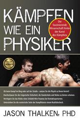 K&auml;mpfen wie ein Physiker: