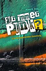 F&uuml;r immer Punk?