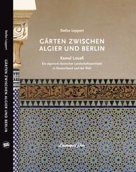 G&Auml;RTEN ZWISCHEN ALGIER UND BERLIN