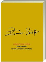 R&ouml;mer-Briefe - Es gibt kein Bier im Paradies