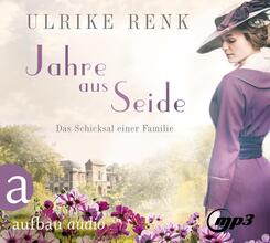 Jahre aus Seide,3 Audio-CD, 3 MP3