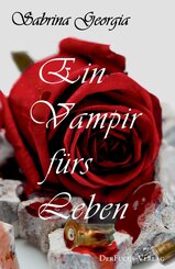 Ein Vampir f&uuml;rs Leben