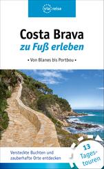 Costa Brava zu Fu&szlig; erleben