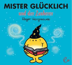 Mister Gl&uuml;cklich und der Zauberer