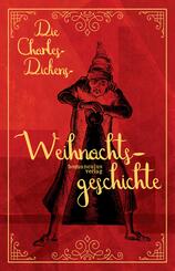 Die Charles-Dickens-Weihnachtsgeschichte, m. 1 Audio, m. 1 Karte