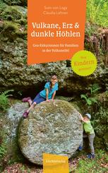 Vulkane, Erz und dunkle H&ouml;hlen
