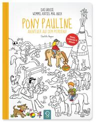 Pony Pauline - Abenteuer auf dem Pferdehof