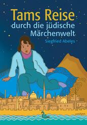 Tams Reise durch die j&uuml;dische M&auml;rchenwelt