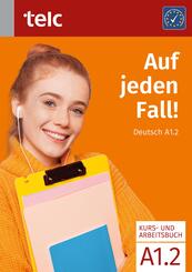 Auf jeden Fall! Deutsch A1.2 Kurs- und Arbeitsbuch