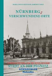 N&uuml;rnbergs Verschwundene Orte