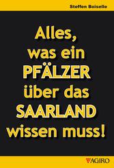 Alles was ein PF&Auml;LZER &uuml;ber das SAARLAND wissen muss!