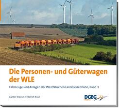 Die Personen- und G&uuml;terwagen der WLE