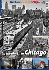 EisenbahnGeschichte Spezial Chicago