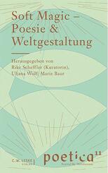 Soft Magic - Poesie & Weltgestaltung