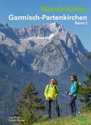 Wanderf&uuml;hrer Garmisch-Partenkirchen Band 2