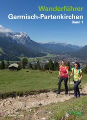 Wanderf&uuml;hrer Garmisch-Partenkirchen.Bd.1