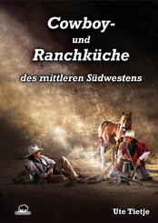 Cowboy- und Ranchk&uuml;che des mittleren S&uuml;dwestens