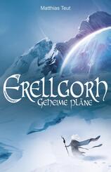Erellgorh - Geheime Pl&auml;ne