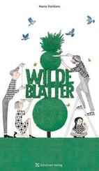 Wilde Bl&auml;tter