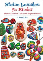 Steine bemalen f&uuml;r Kinder