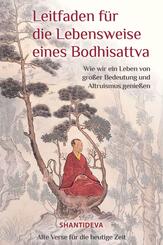 Leitfaden f&uuml;r die Lebensweise eines Bodhisattvas
