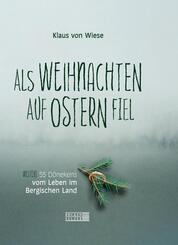 Als Weihnachten auf Ostern fiel