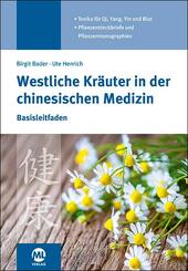 Westliche Kr&auml;uter in der chinesischen Medizin