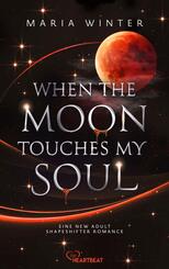 When the Moon touches my Soul