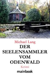 Der Seelensammler vom Odenwald