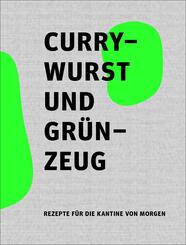 Currywurst und Gr&uuml;nzeug