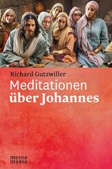 Meditationen &uuml;ber Johannes