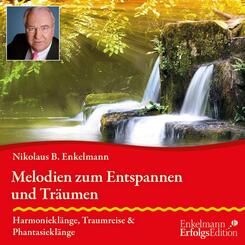 Melodien zum Entspannen und Tr&auml;umen,Audio-CD