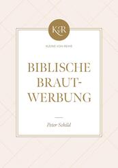 Biblische Brautwerbung