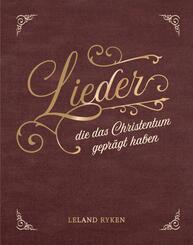 Lieder, die das Christentum gepr&auml;gt haben
