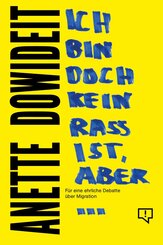 Ich bin doch kein Rassist, aber...