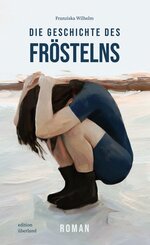 Die Geschichte des Fr&ouml;stelns