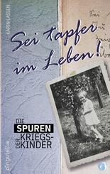 Sei tapfer im Leben