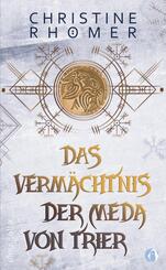 Das Verm&auml;chtnis der Meda von Trier