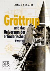 Gr&ouml;ttrup und das Universum der erfinderischen Zwerge