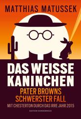 Das wei&szlig;e Kaninchen