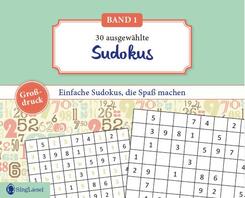 Einfache Sudokus f&uuml;r Senioren, die Spa&szlig; machen. R&auml;tsel-Spa&szlig;, Besch&auml;ftigung und Ged&auml;chtnistraining f&uuml;r Senioren. Auch mit Demenz. Gro&szlig;druck.