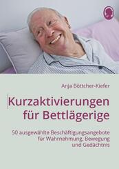 Kurzaktivierungen f&uuml;r Bettl&auml;gerige