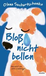 Blo&szlig; nicht bellen