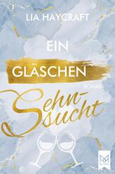 Ein Gl&auml;schen Sehnsucht