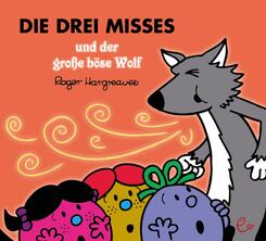 Die drei Misses und der gro&szlig;e b&ouml;se Wolf