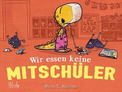Wir essen keine Mitsch&uuml;ler