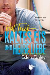 Hat Trick - Kaltes Eis und hei&szlig;e Liebe